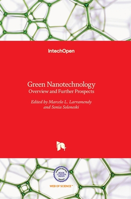 Green Nanotechnology: Overview and Further Prospects