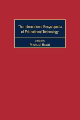 International Encyclopedia of Educational Technology
