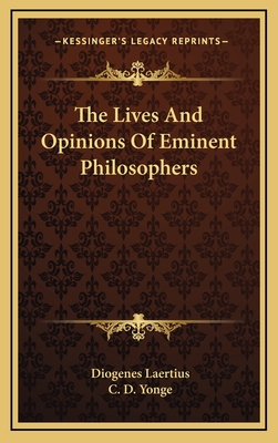 The Lives And Opinions Of Eminent Philosophers