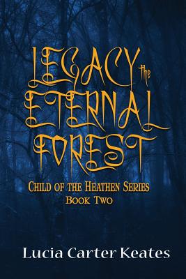 Legacy-The Eternal Forest