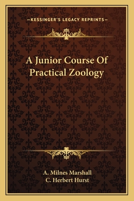 A Junior Course Of Practical Zoology