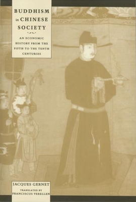 Buddhism in Chinese Society: An Economic History from the Fifth to the Tenth Centuries