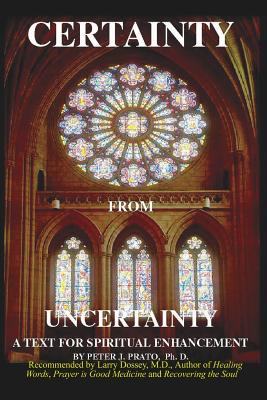 Certainty from Uncertainty: A Text for Spiritual Enhancement
