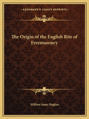 The Origin of the English Rite of Freemasonry