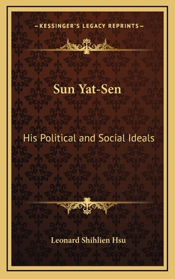 Sun Yat-Sen: His Political and Social Ideals