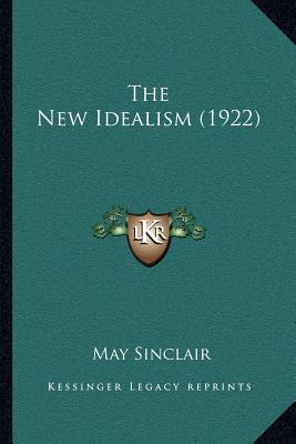 The New Idealism (1922)