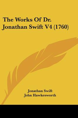 The Works Of Dr. Jonathan Swift V4 (1760)
