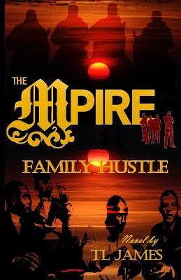 THE MPire: Family Hustle