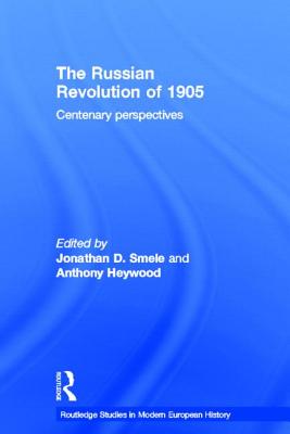 The Russian Revolution of 1905: Centenary Perspectives