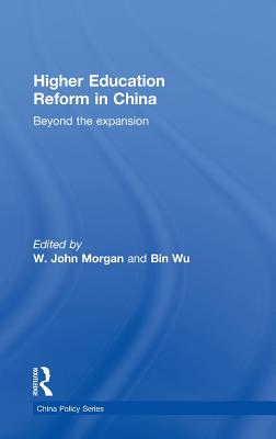 Higher Education Reform in China: Beyond the Expansion