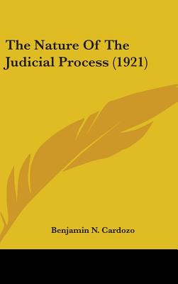 The Nature Of The Judicial Process (1921)