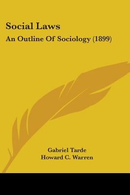 Social Laws: An Outline Of Sociology (1899)