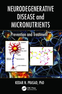 Neurodegenerative Disease and Micronutrients: Prevention and Treatment