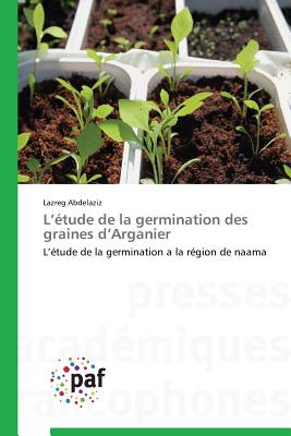 L Étude de la Germination Des Graines D Arganier
