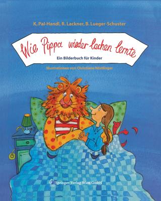 Wie Pippa Wieder Lachen Lernte: Ein Bilderbuch Für Kinder