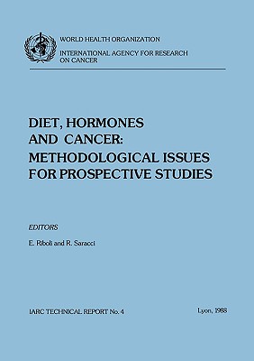 Diet, Hormones & Cancer: Methodological Issues for Prospective Studies