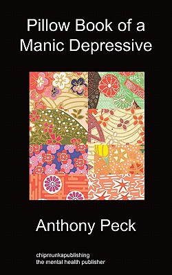 Pillow book of a Manic Depressive: Recovery through Mindfulness