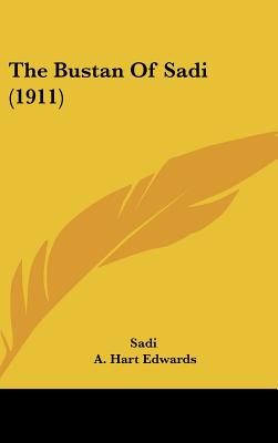 The Bustan Of Sadi (1911)