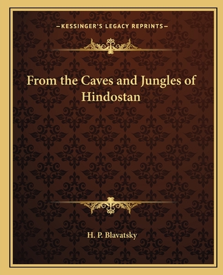 From the Caves and Jungles of Hindostan