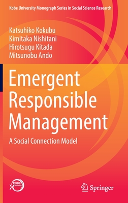 Emergent Responsible Management: A Social Connection Model