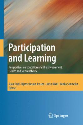 Participation and Learning: Perspectives on Education and the Environment, Health and Sustainability
