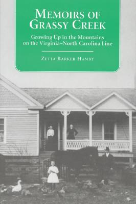 Memoirs of Grassy Creek: Growing Up in the Mountains on the Virginia-North Carolina Line