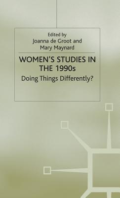 Women's Studies in the 1990s: Doing Things Differently?