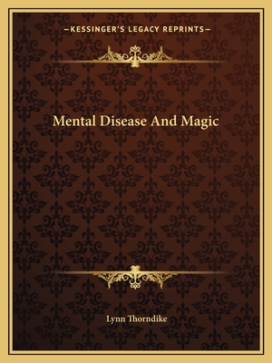 Mental Disease And Magic