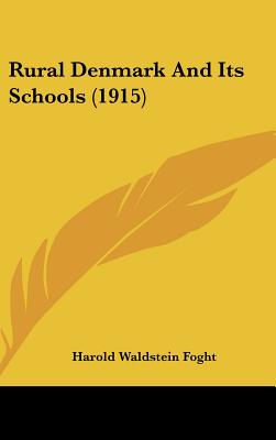 Rural Denmark And Its Schools (1915)