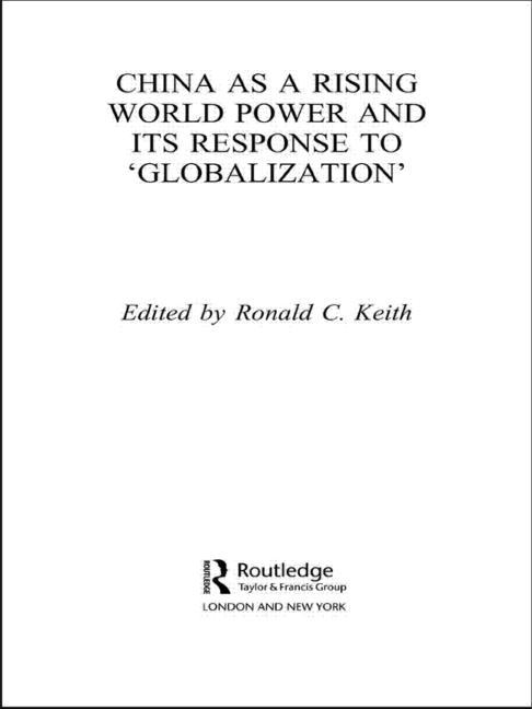 China as a Rising World Power and Its Response to 'Globalization'