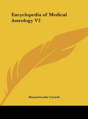 Encyclopedia of Medical Astrology V2