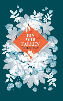 Bis wir fallen: Eine fantasievolles Drama in der schönsten Stadt der Welt
