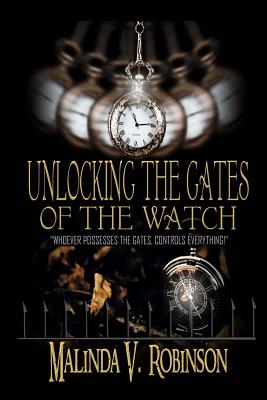 Unlocking the Gates of the Watch: "Whoever Possesses the Gates, controls everything!"
