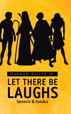 Let There Be Laughs: Genesis & Exodus