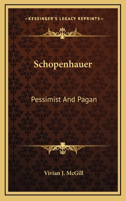 Schopenhauer: Pessimist And Pagan