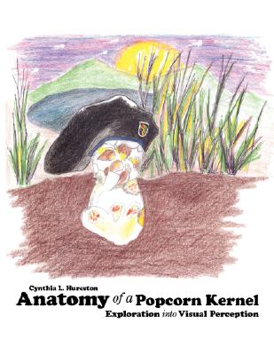 Anatomy of a Popcorn Kernel: Exploration Into Visual Perception
