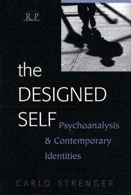 The Designed Self: Psychoanalysis and Contemporary Identities