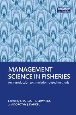 Management Science in Fisheries: An Introduction to Simulation-Based Methods