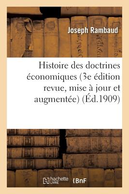 Histoire des doctrines économiques 3e édition revue, mise à jour et augmentée