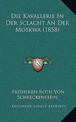 Die Kavallerie In Der Sclacht An Der Moskwa (1858)