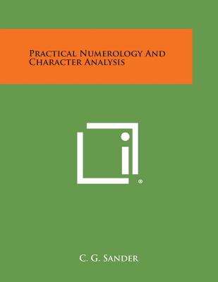 Practical Numerology and Character Analysis