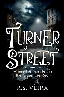 Turner Street: Where the Monsters in the Closet are Real