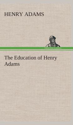 The Education of Henry Adams