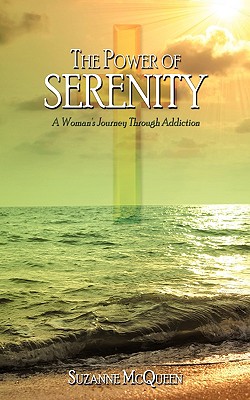 The Power of Serenity: A Woman's Journey Through Addiction