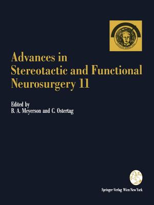 Advances in Stereotactic and Functional Neurosurgery 11: Proceedings of the 11th Meeting of the European Society for Stereotactic and Functional Neuro