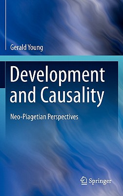Development and Causality: Neo-Piagetian Perspectives