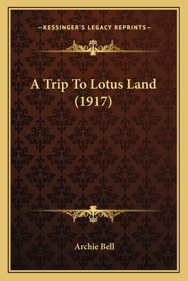 A Trip To Lotus Land (1917)