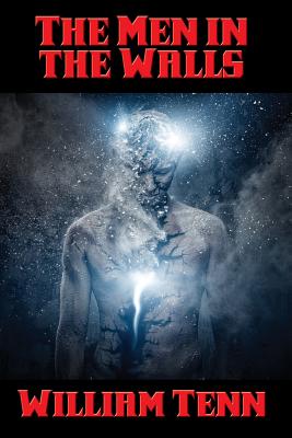 The Men in the Walls: A Positronic Book