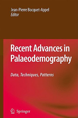 Recent Advances in Palaeodemography: Data, Techniques, Patterns