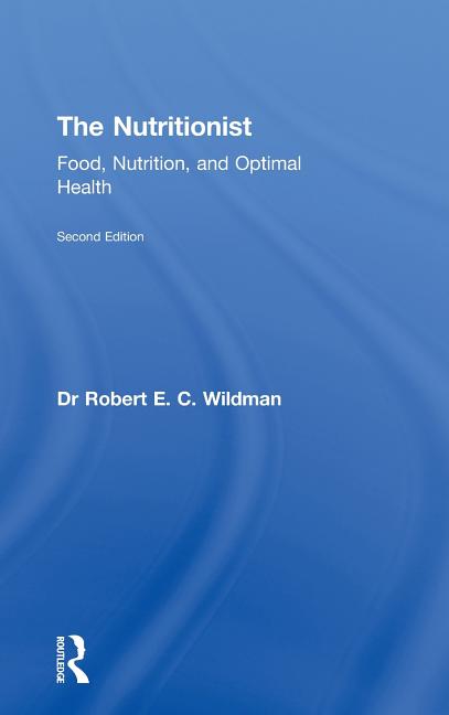 The Nutritionist: Food, Nutrition, and Optimal Health, 2nd Edition